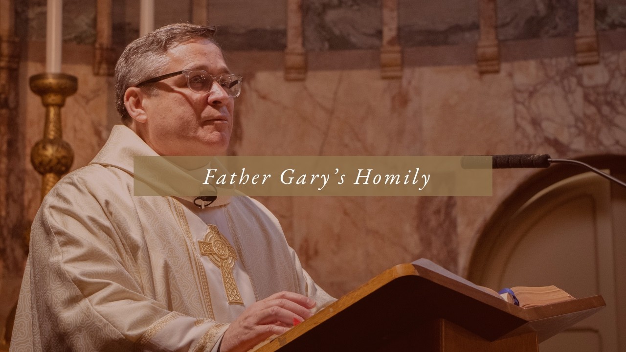 8 March Homily - Newman University Church - Fr. Gary Chamberland CSC