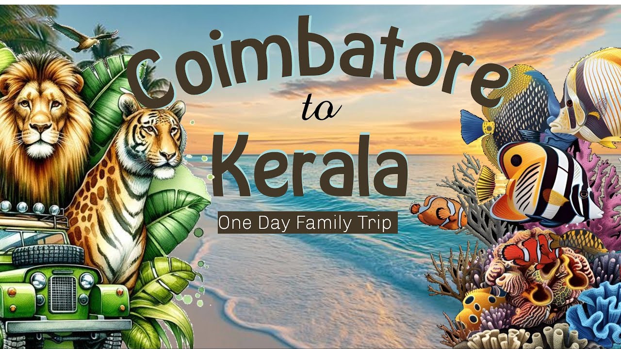 one-day family trip from Coimbatore to Thrissur Zoo & Marine Aquarium – memories made