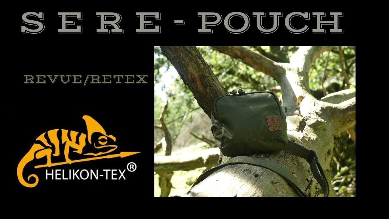 S E R E - P O U C H - Helikon Tex - Revue/Retex Complet