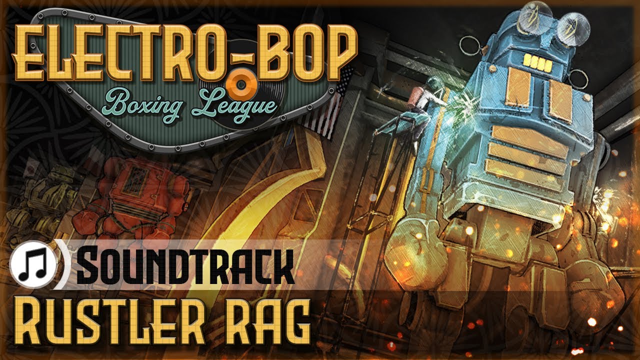 Electro Bop Soundtrack - Rustler Rag
