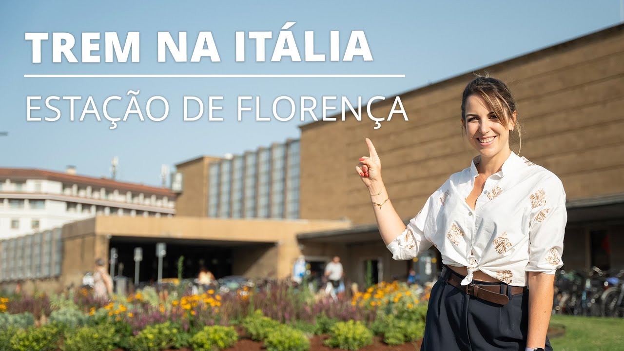 Viagem de Trem na Itália - Conheça a Estação Central de Florença em 2023