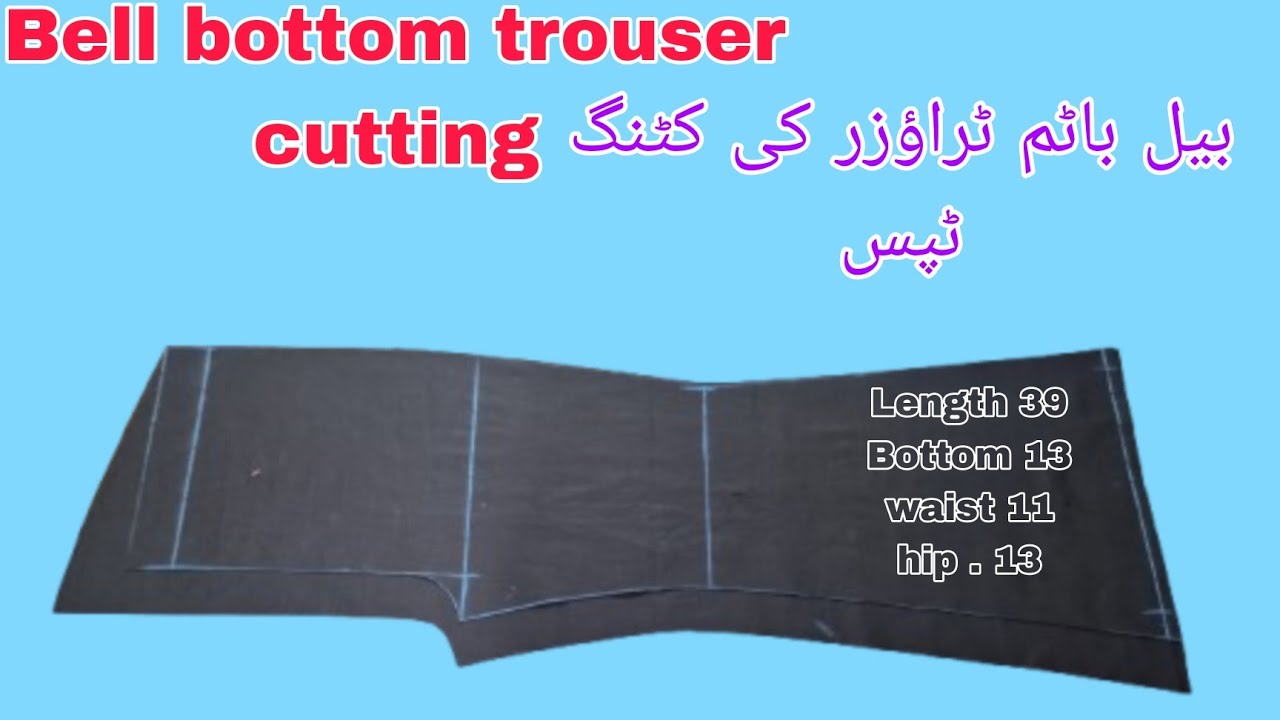 Bell bottom Trouser Cutting tips