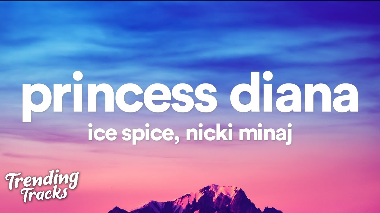 Ice Spice feat. Nicki Minaj - Princess Diana (Clean - Lyrics)
