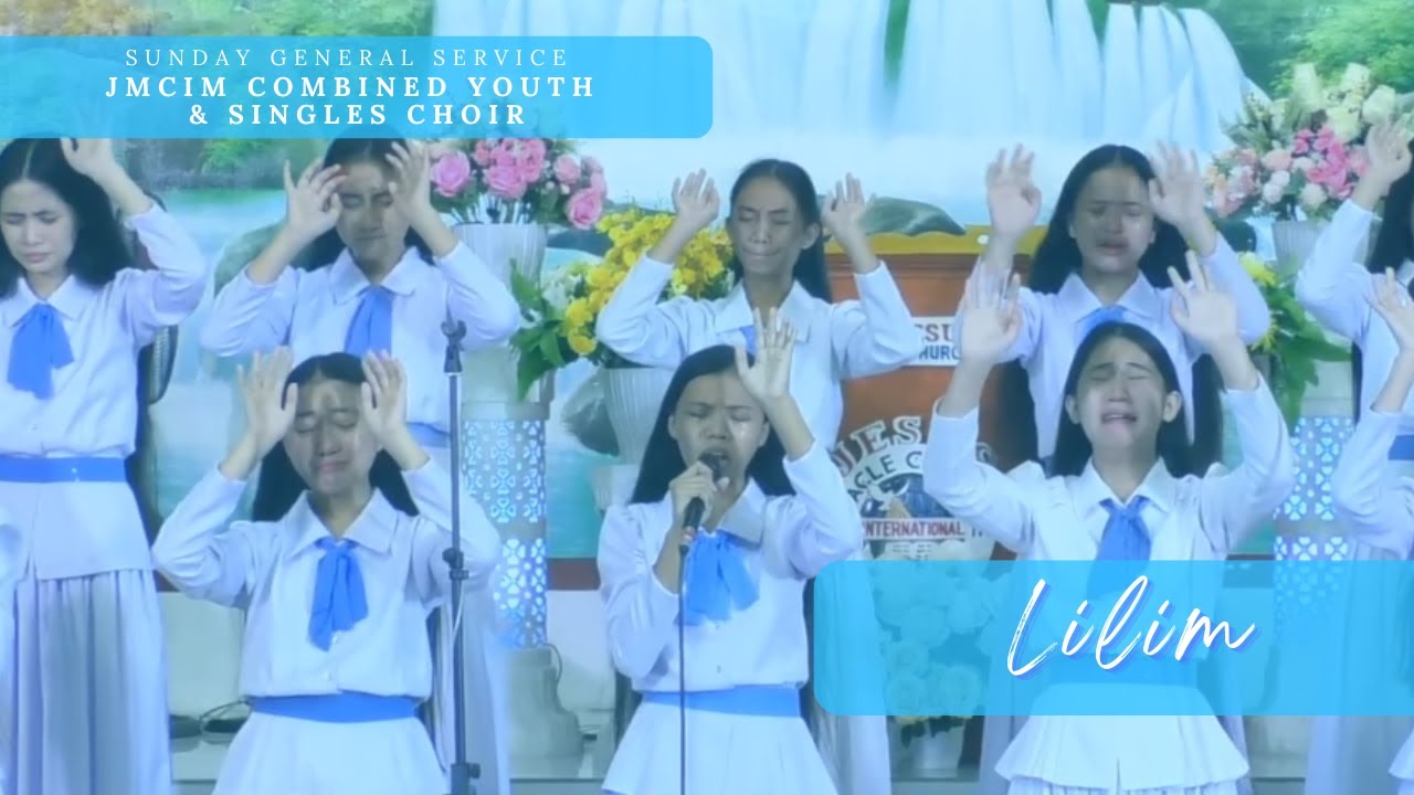 Lilim | JMCIM Combined Youth & Singles Choir | January 8, 2023