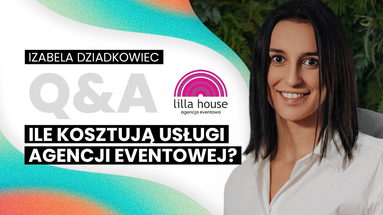 Ile kosztują usługi agencji eventowej | Izabela Dziadkowiec