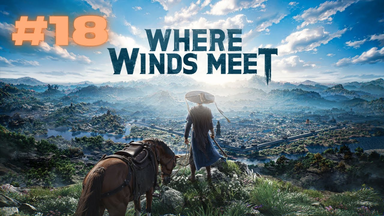 Where Winds Meet || #18 || Uncut