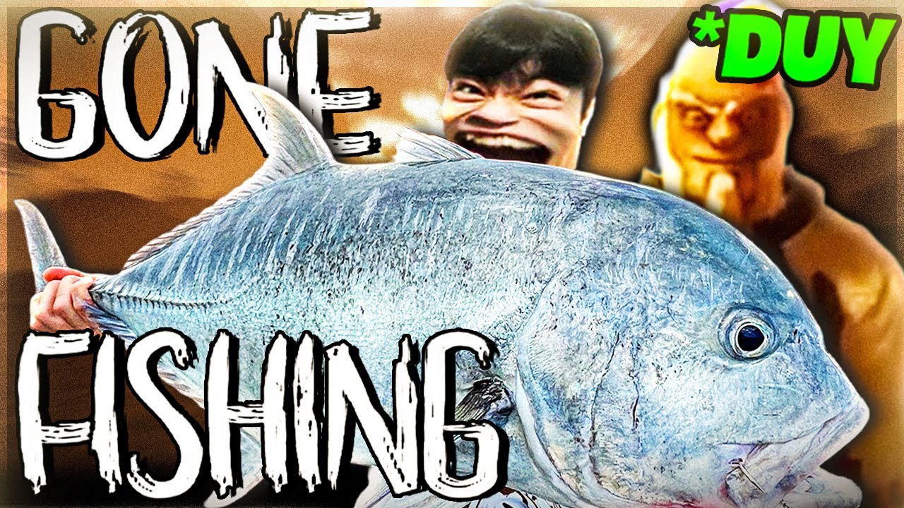 BUỔI ĐI CÂU CÁ BẤT ỔN CỦA BỘ ĐÔI HÀI DÓN... | GONE FISHING