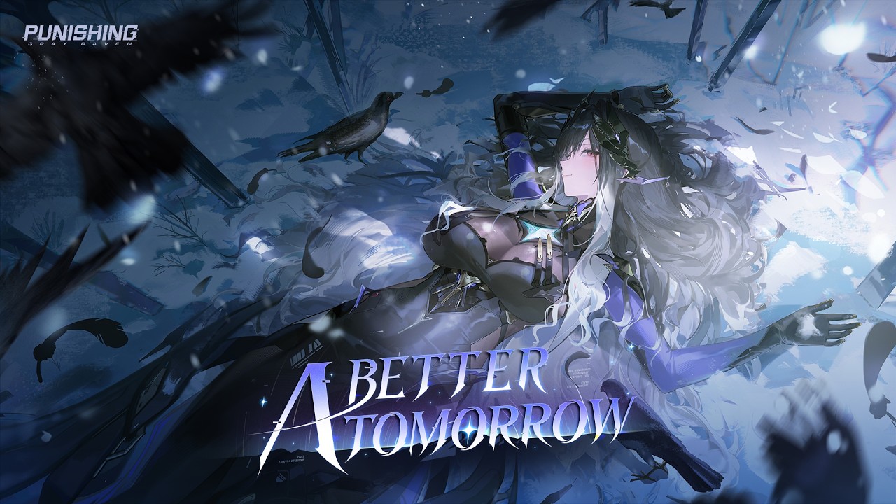 Punishing: Gray Raven | A Better Tomorrow PV