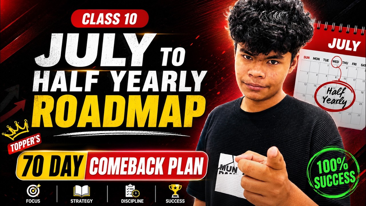 Class 10 - JULY to HALF YEARLY Roadmap 🔥| Comeback plan after Summer Vacation | AIR 1 Aarav Malhotra