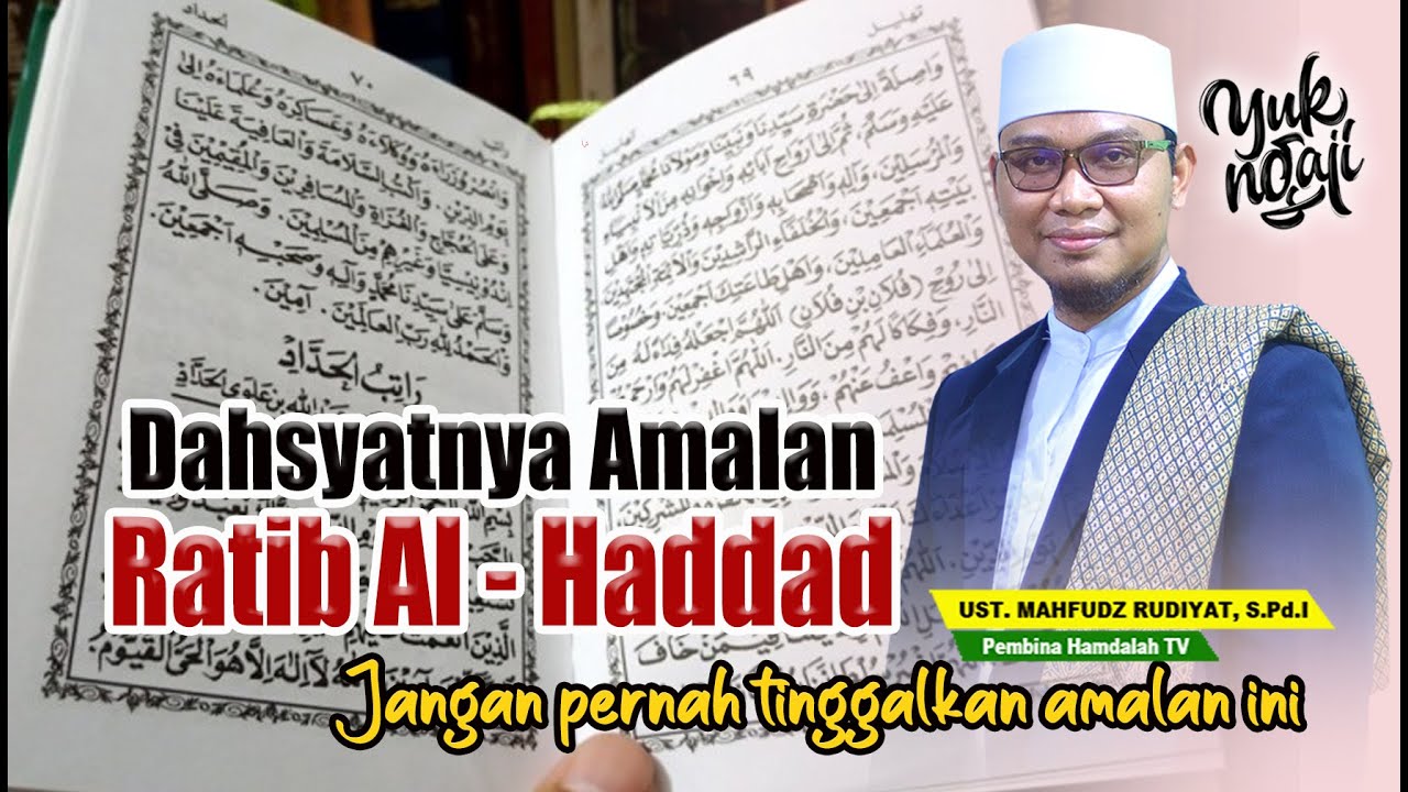 Khasiat Ratib Al Haddad II Ust. Mahfudz Rudiyat, S.Pd.I
