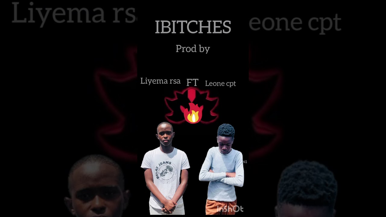 iiBitches by liyema RSA FT Leone cpt
