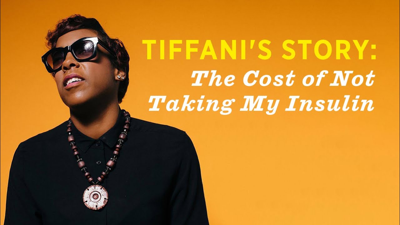 Tiffani's Story: The Cost of Not Taking My Insulin