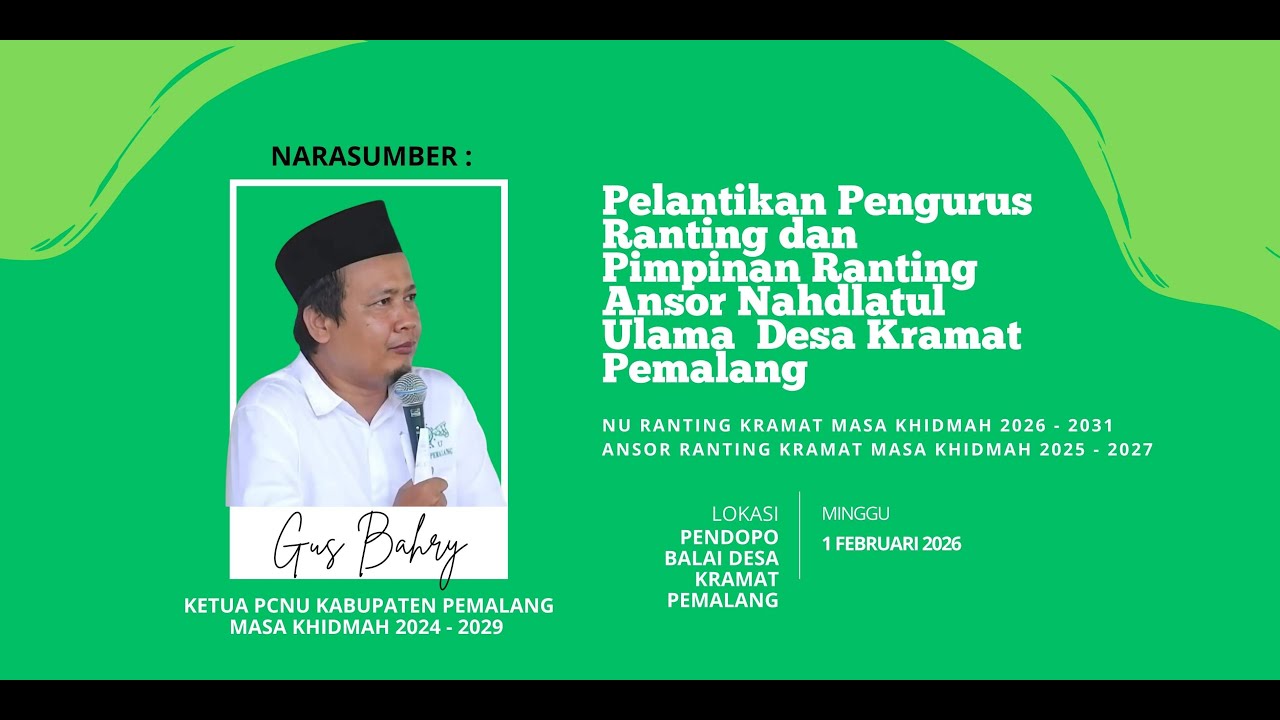 Resmi Dilantik! Pengurus Ranting NU Desa Kramat Masa Khidmah 2026-2031 & Ansor 2025-2027