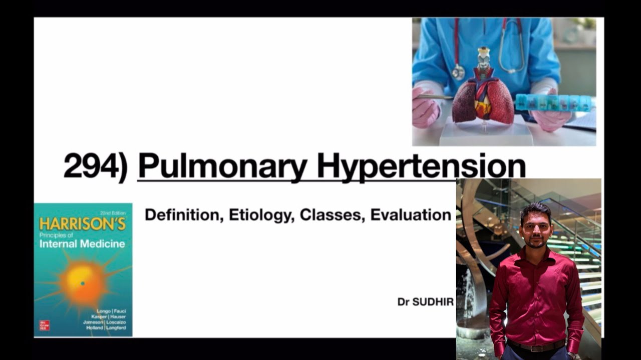 Pulmonary Hypertension | Chapter 294 | Harrison based | Internal Medicine 