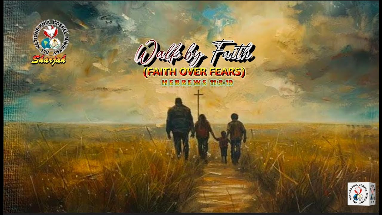 Walk by Faith (Faith Over Fears)