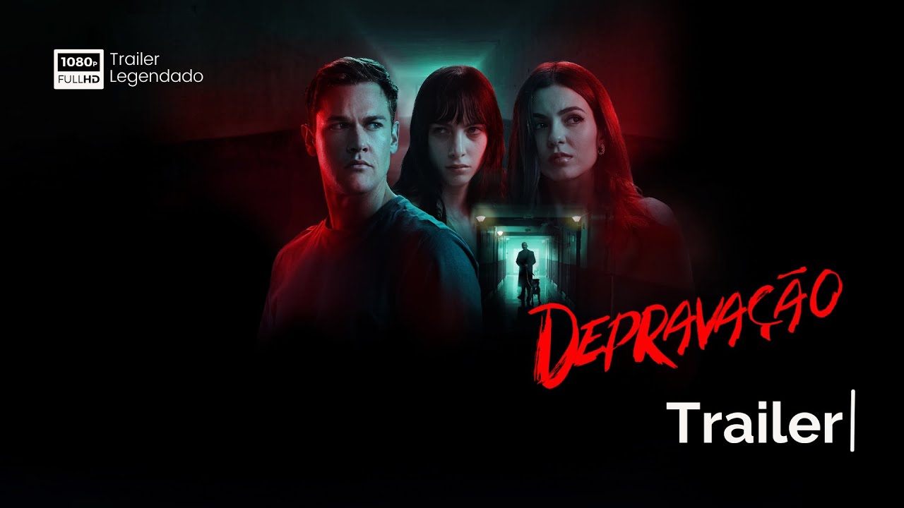 Deprava&ccedil;&atilde;o | Trailer | Legendado (Brasil) (FHD)