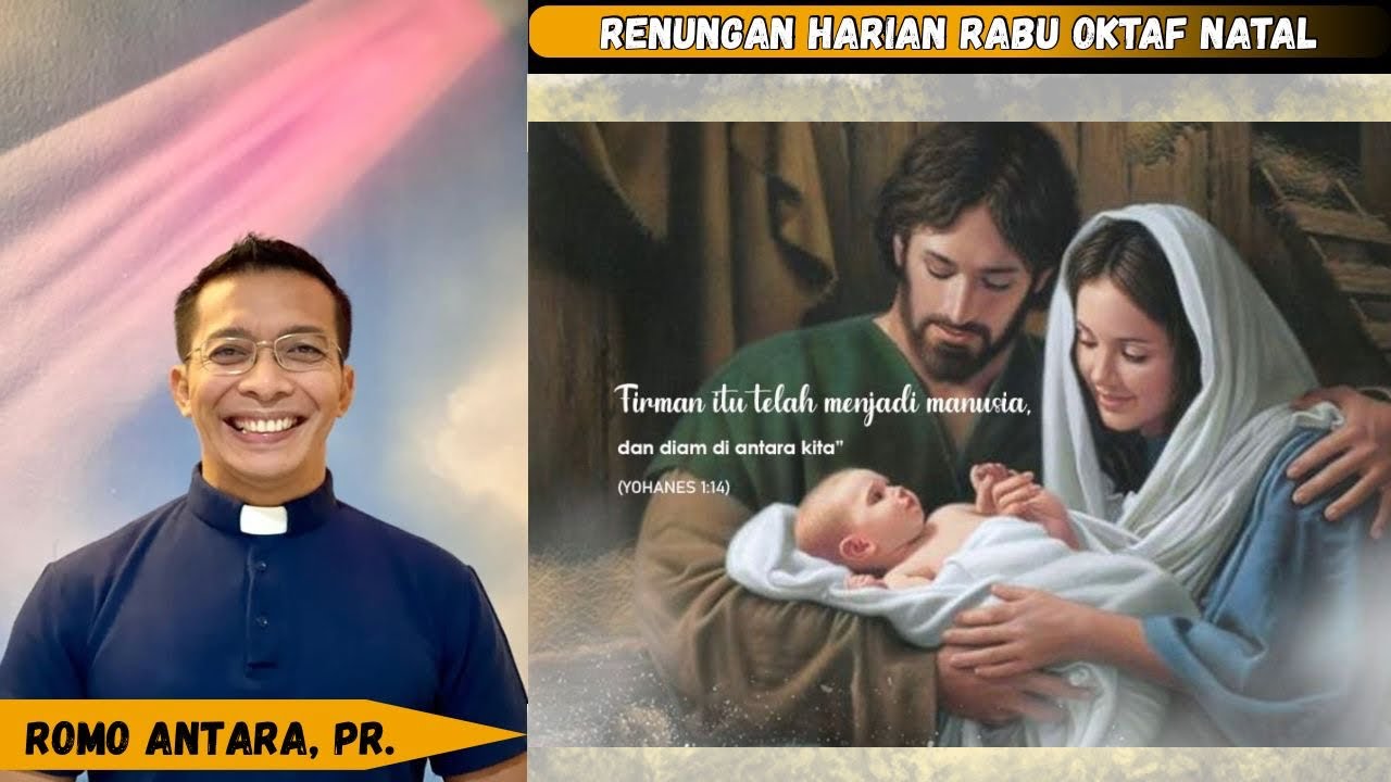 RenHar Rabu 31 Desember 2025 Dalam Oktaf Natal oleh Romo Antara, Pr.#renungan #renungankatolik