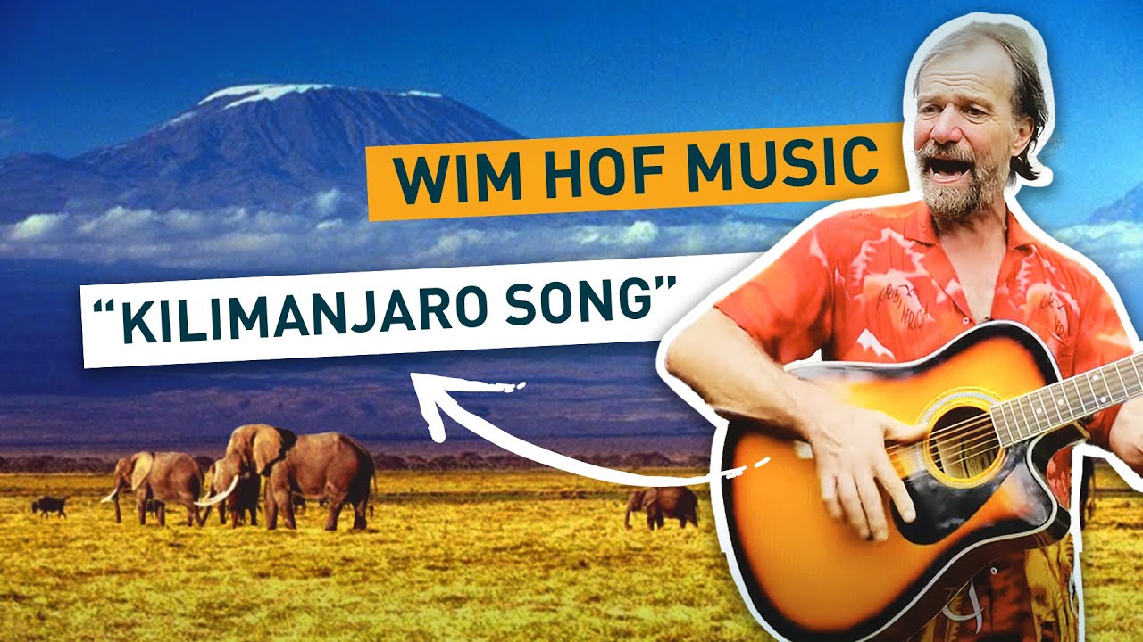 Wim Hof Music | Kilimanjaro Song