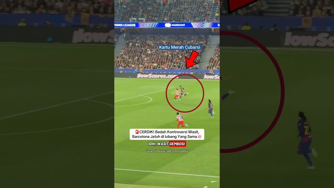KEJAM! Barcelona Dikerjain Wasit & Bedah Kontroversi