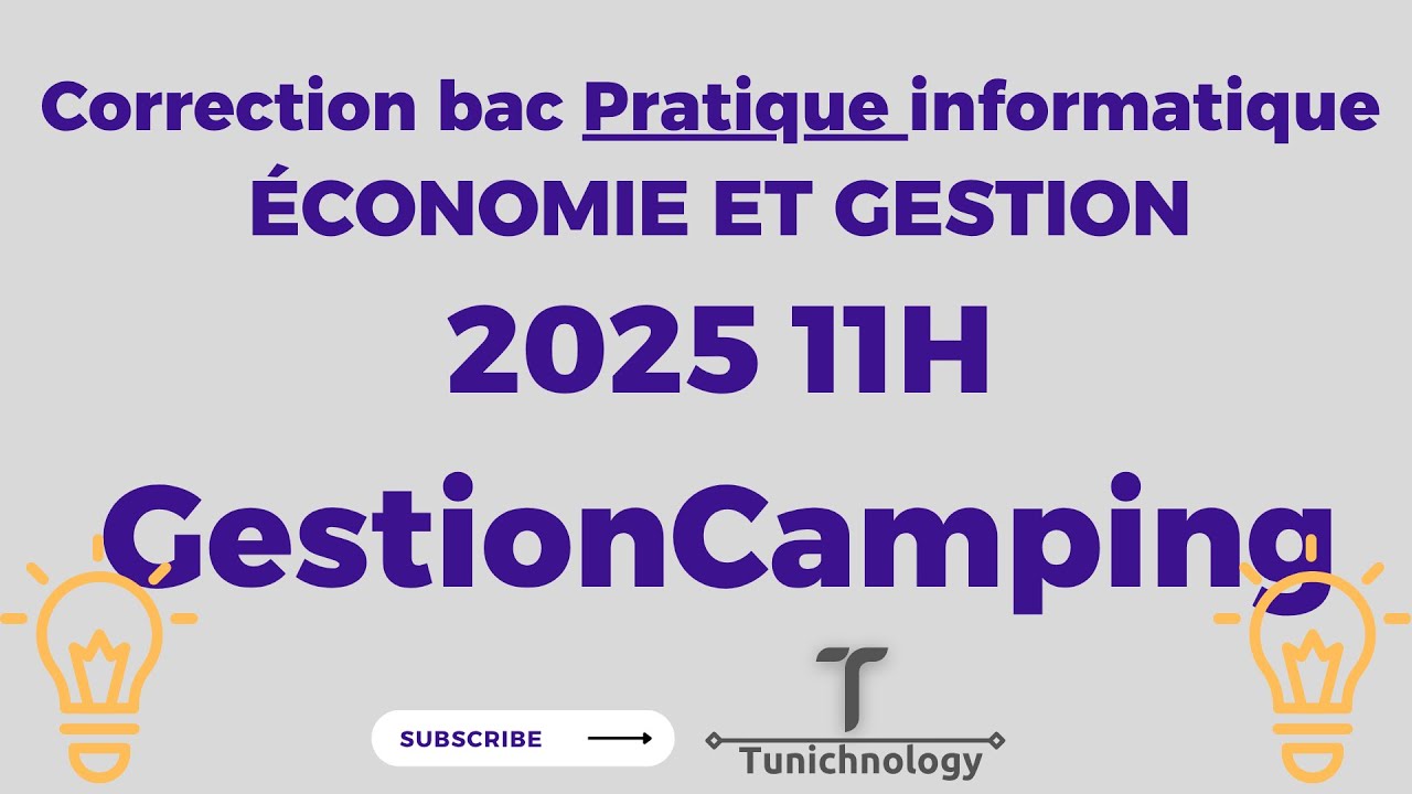 Correction bac Pratique informatique économie et gestion 2025 11H GestionCamping