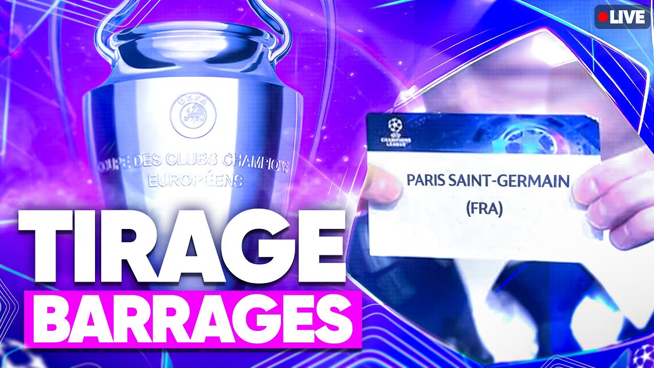 🔴 TIRAGE BARRAGES LIGUE DES CHAMPIONS LIVE / 🔥ALLEZ PARIS! / CHAMPIONS LEAGUE DRAW / UCL / LDC