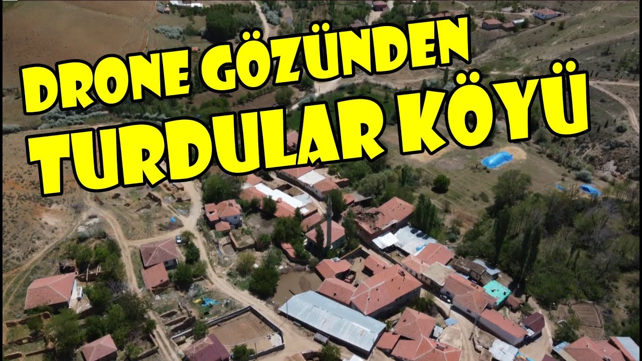 TURDULAR KÖYÜ HAVADAN GÖRÜNTÜLER