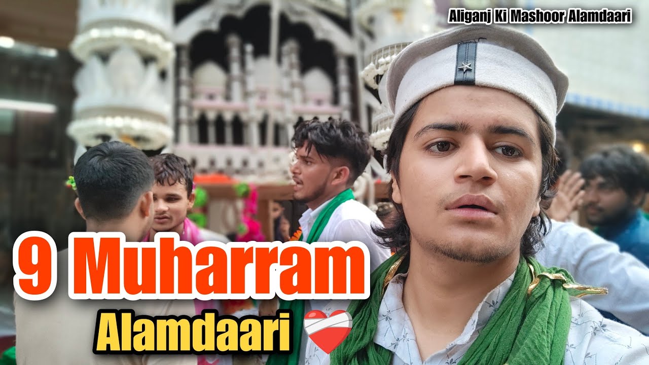 9 Muharram 💔 Aliganj Etah  |  एशिया की सबसे मशहूर आलमदारी   | लाखों का जनसैलाब 🫨   Muharram Vlogs 