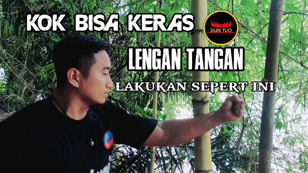 TIPS untuk MELATIH lengan TANGAN keras SEPERTI besi #silektuo #silat #kerasbesi