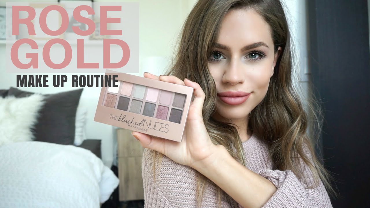 Rose Gold Make Up Routine | Maybelline BLUSHED NUDES Palette