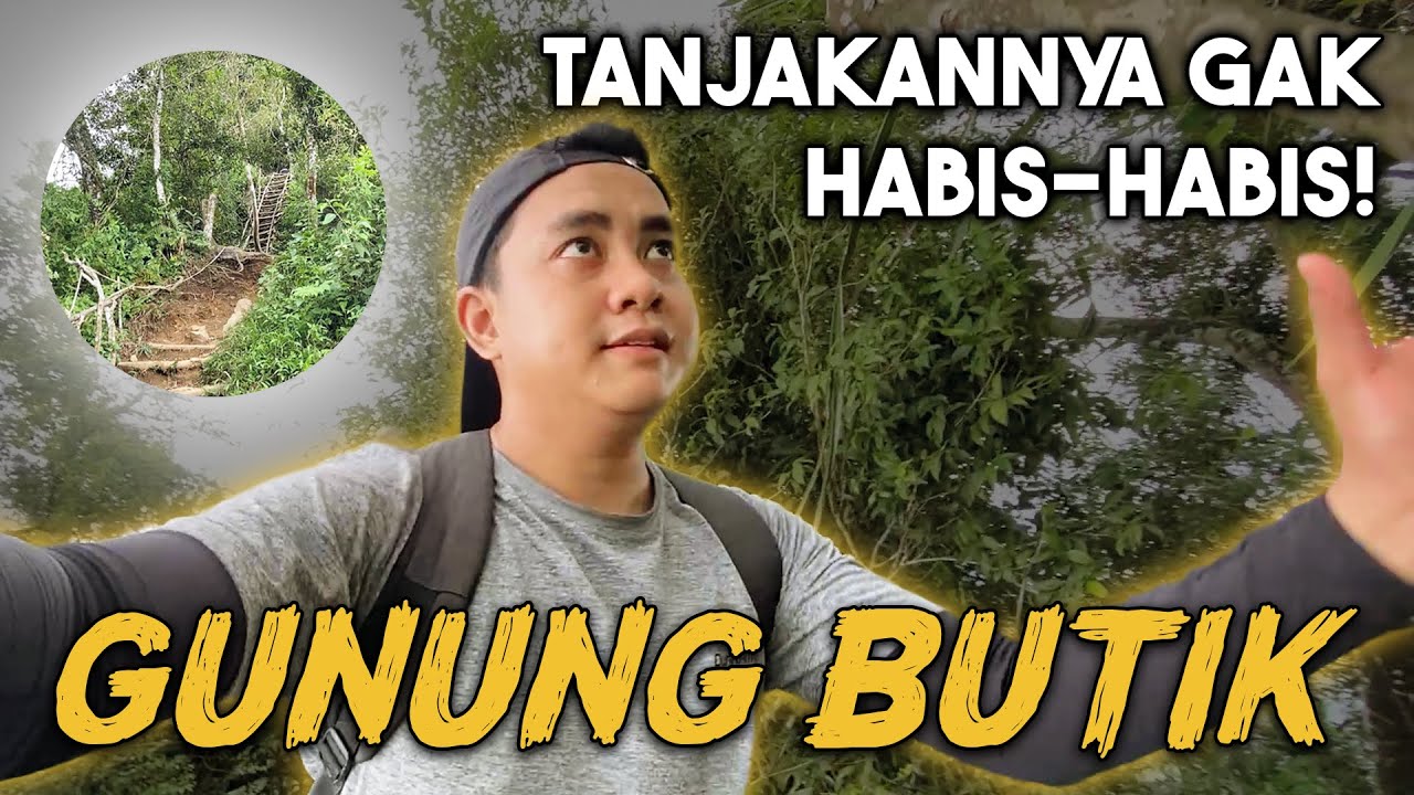 Menuju Puncak Gunung Butik: Capek Banget Tapi Worth It! (Lanjut Turun Lewat Gunung Hanjawong) #2