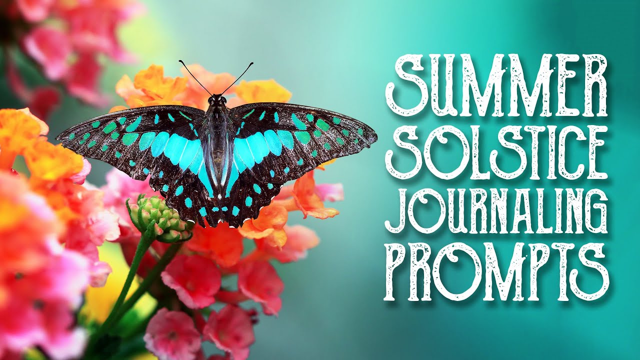 Summer Solstice Journaling Prompts for Litha and Midsummer - Magical Crafting