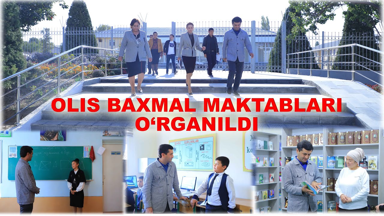 OLIS BAXMAL MAKTABLARI O'RGANILDI1