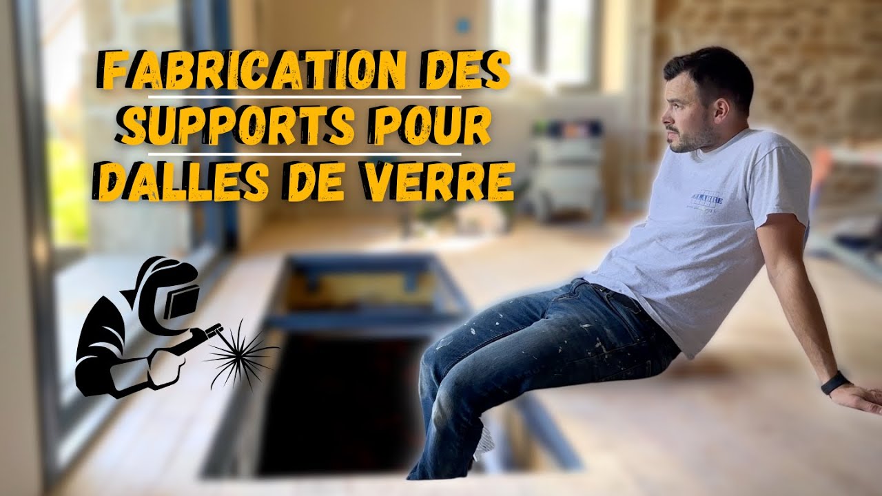 JE FABRIQUE MES SUPPORTS POUR RECEVOIR MES DALLES DE VERRE (FIXE ET TRAPPE DE CAVE ) _ ÉPISODE 67