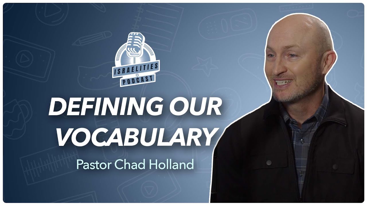 Defining our Vocabulary | Ps. Chad Holland | Episode 1