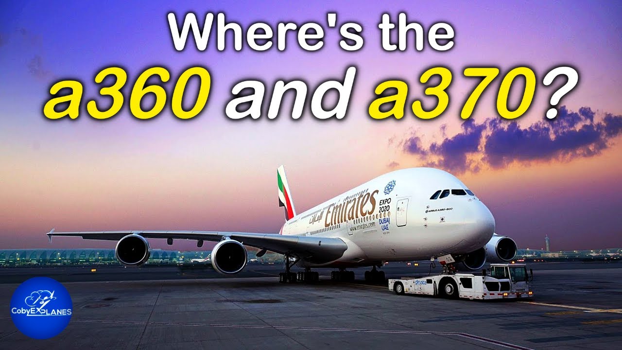 The REAL Reason Airbus Skipped the a360 and a370