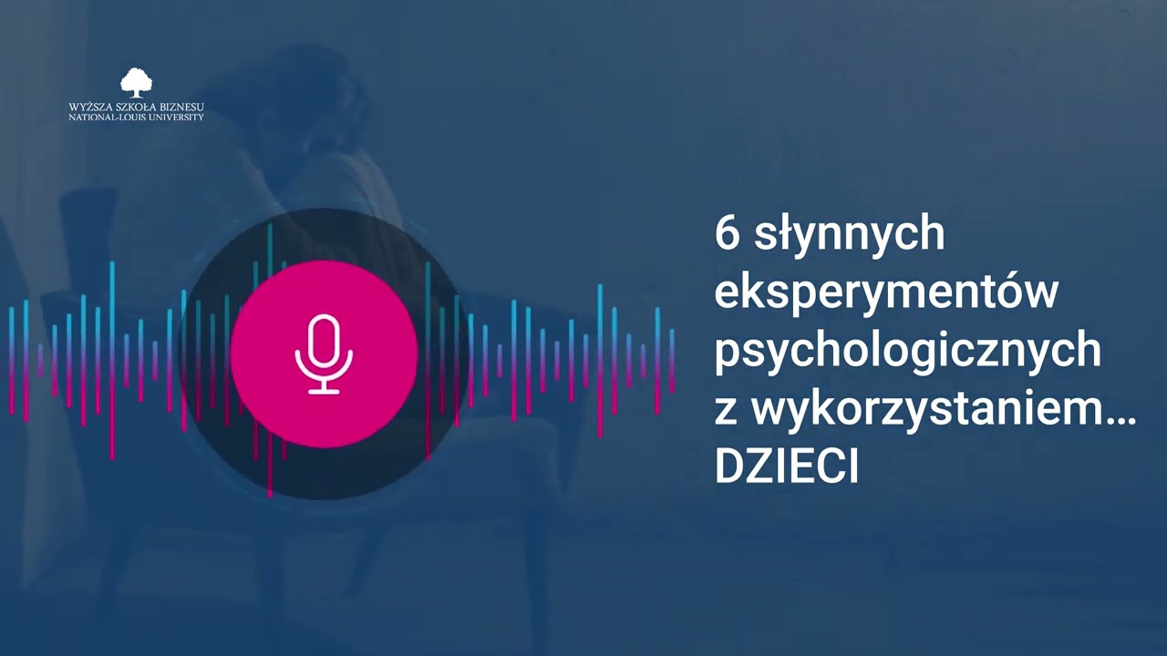 6 słynnych EKSPERYMENTÓW PSYCHOLOGICZNYCH z wykorzystaniem… DZIECI
