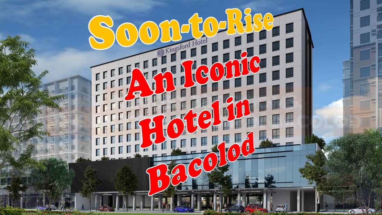 Kingsford Hotel Bacolod Soon-To-Rise at Megaworld's The Upper East | Bacolod Projects Construction
