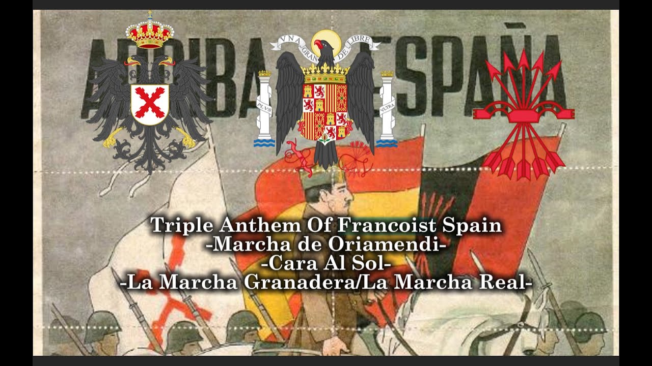 Triple Anthem Of Spain - Marcha de Oriamendi | Cara Al Sol | La Marcha Granadera [La Marcha Real]