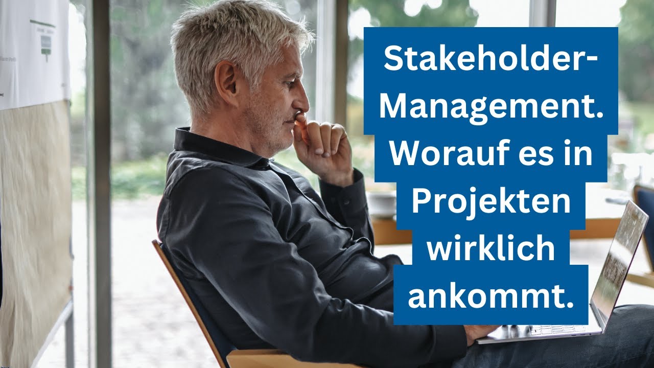 Projektmanagement: Stakeholder-Management in Projekten