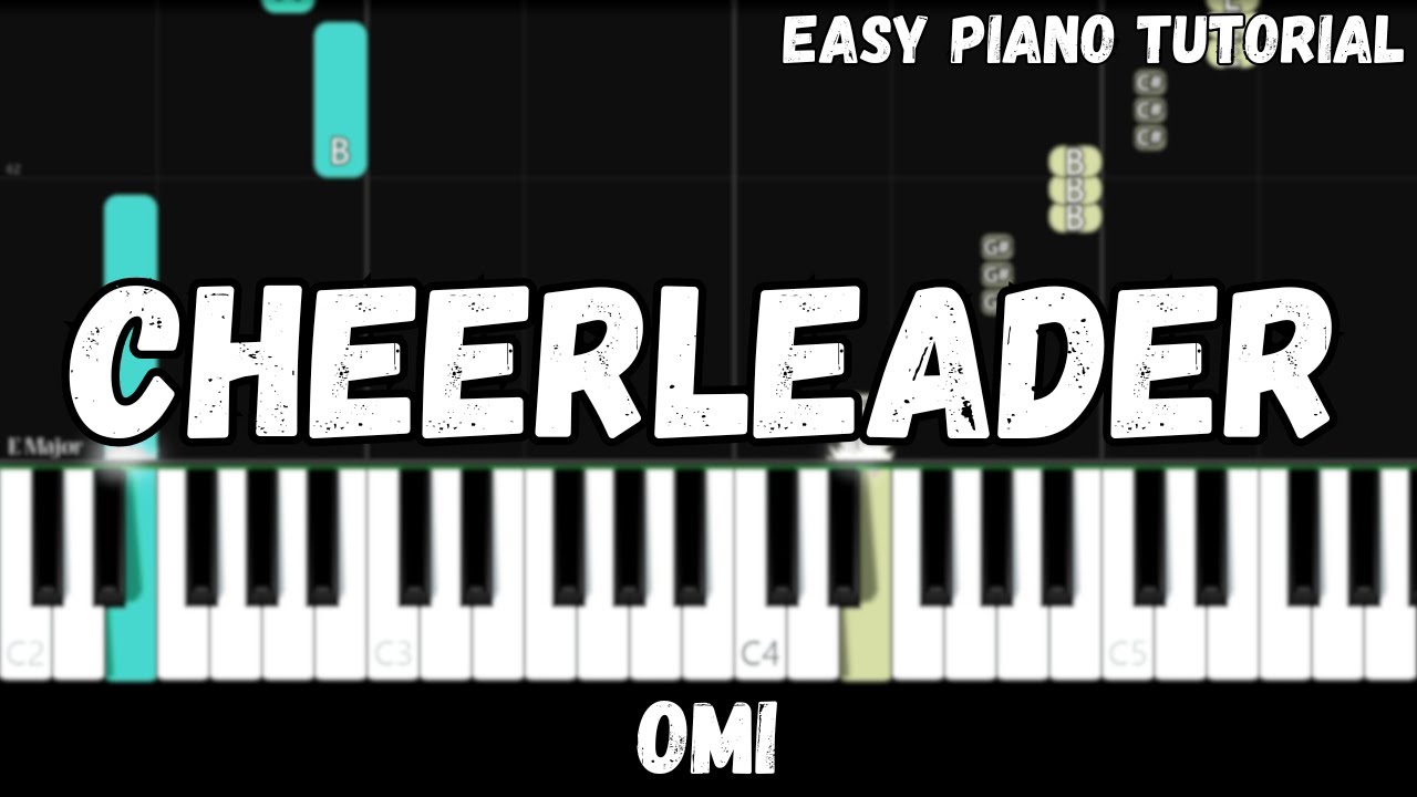 OMI - Cheerleader (Easy Piano Tutorial)