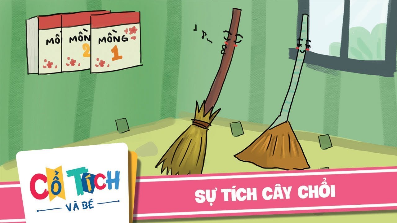TRUYỆN CỔ TÍCH VIỆT NAM SỰ TÍCH CÂY CHỔI