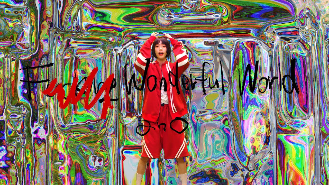 ano「F Wonderful World」MUSIC VIDEO