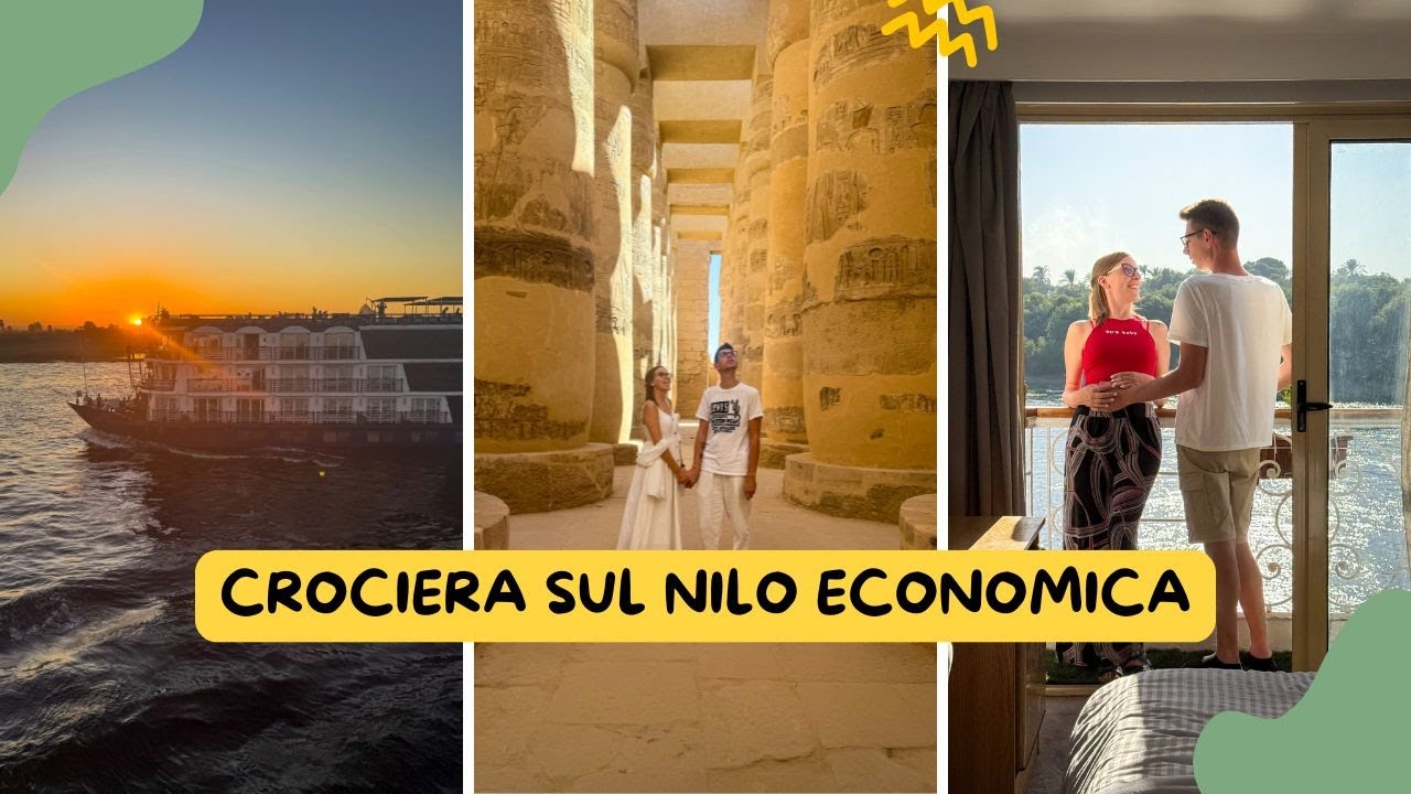 CROCIERA SUL NILO | Ne testiamo una economica, ecco l&rsquo;itinerario e cosa ci &egrave; piaciuto!