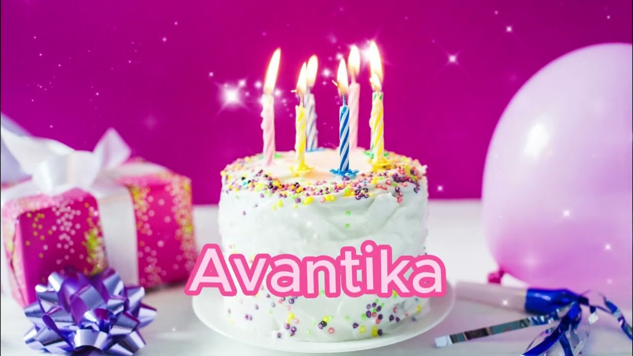 Avantika Happy Birthday to you Song With Names