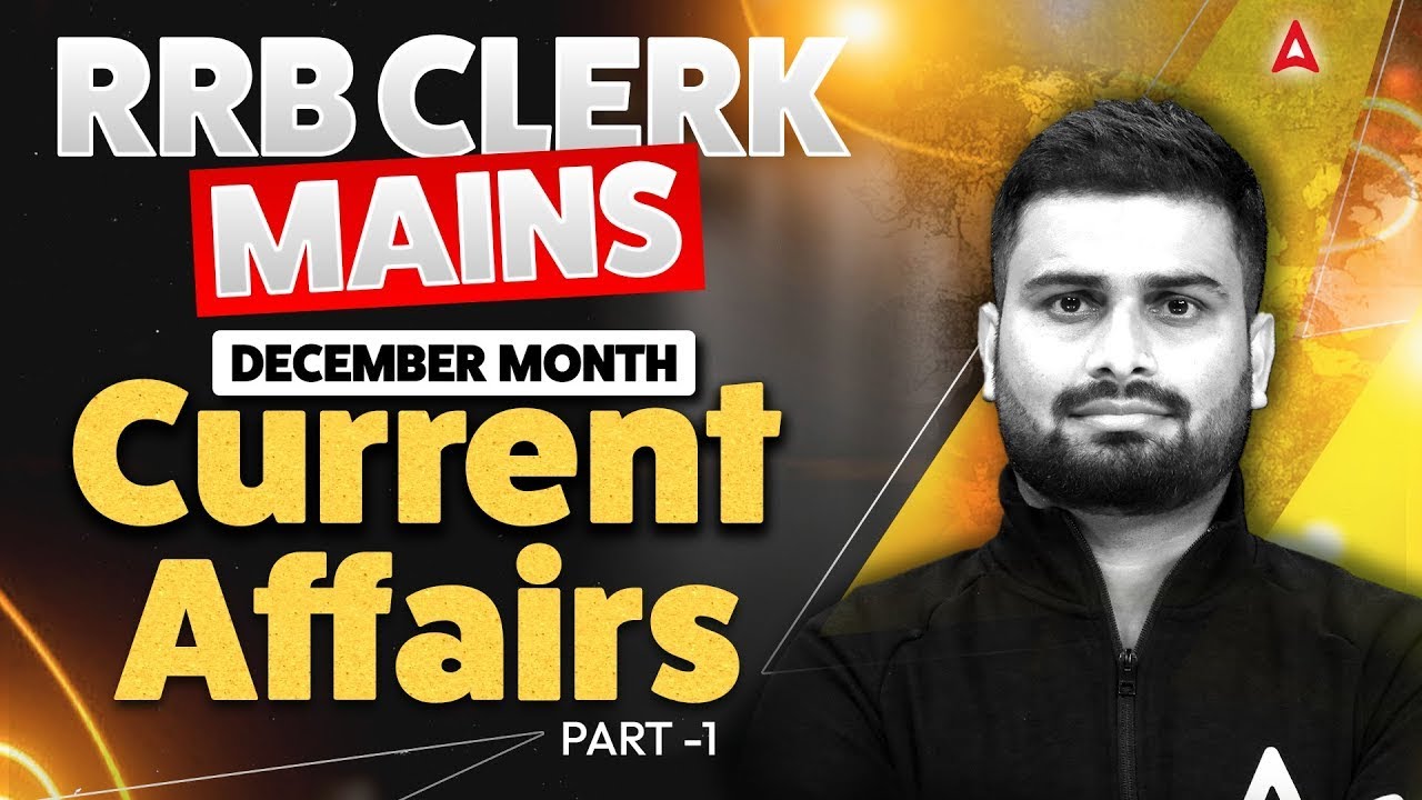 December 2026 Current Affairs | RRB Clerk Mains | GA Capsule Part 1 | Most Expected Qs | Vaibhav Sir