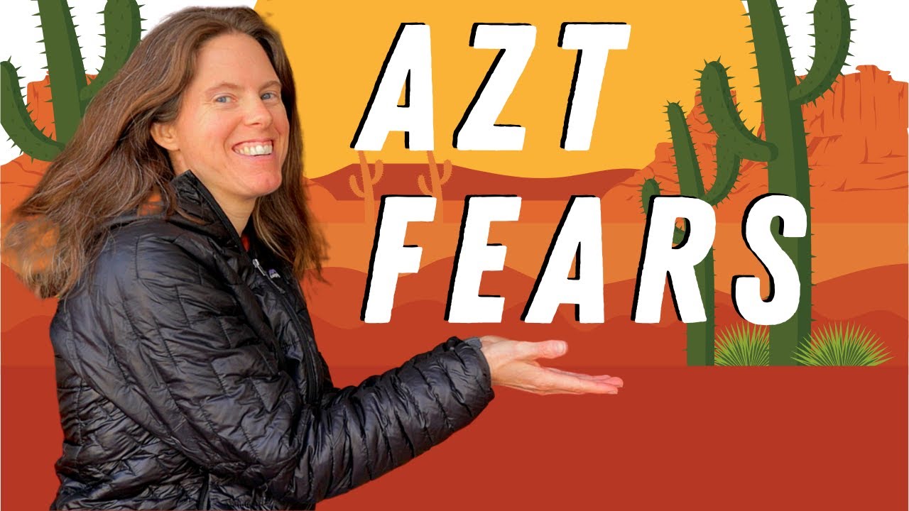 2022 Arizona Trail Thru Hike Fears