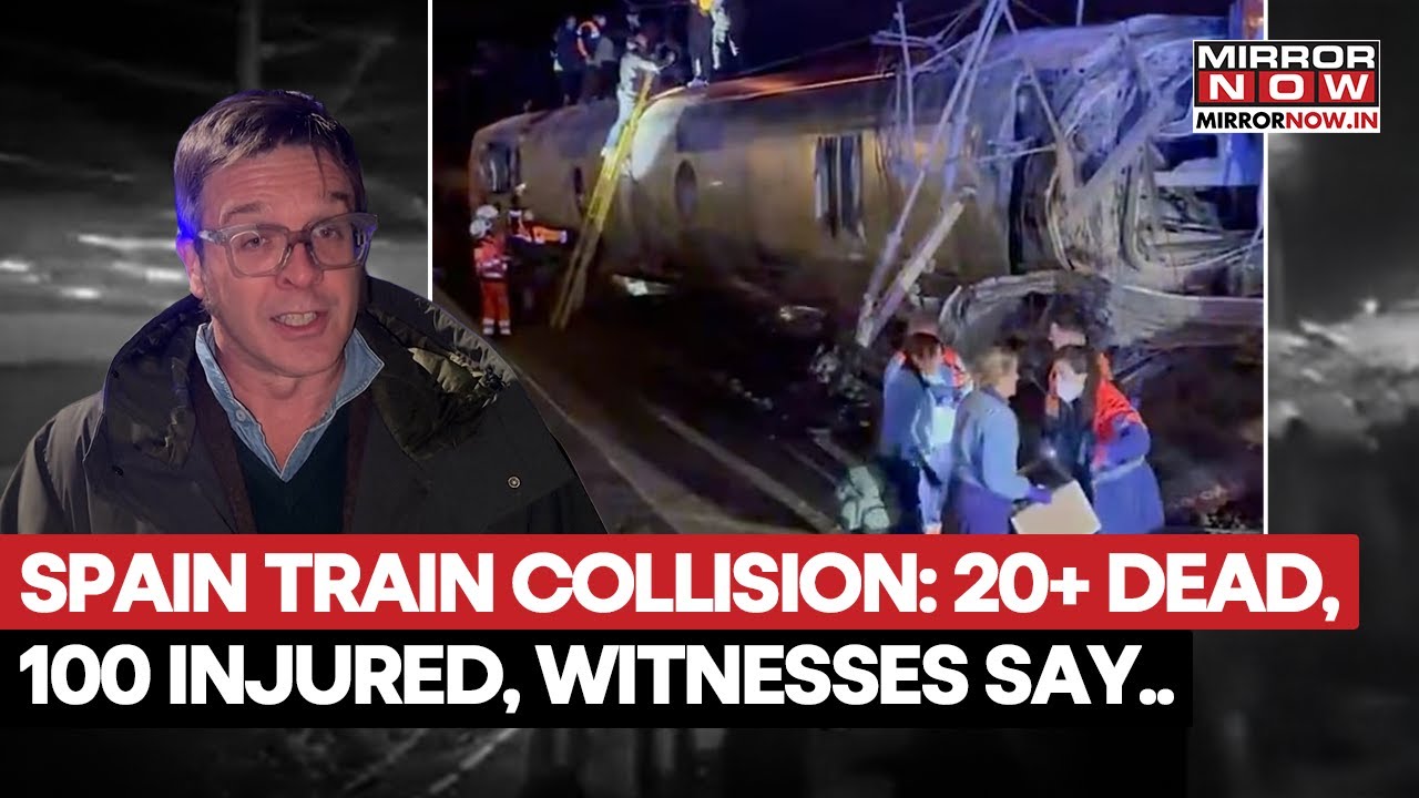 Spain Train Collision: 21 Killed, 100 Injured As A High-Speed Rail Collision Leaves Nation in Shock