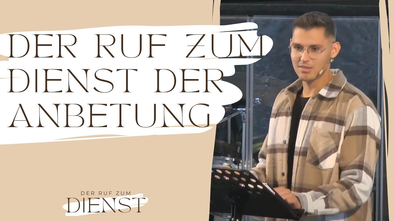 Der Ruf zum Dienst der Anbetung // Der Ruf zum Dienst (Teil 3) // Othniel Erdei
