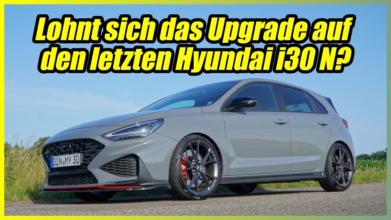 Hyundai i30 N - Wie ist die finale Version? Lohnt sich der Umstieg von der ersten Serie?