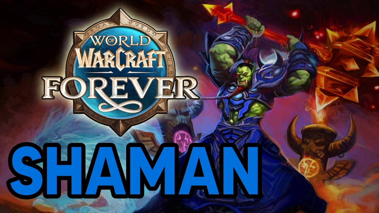 Jak zmienił się SHAMAN w WoW Forever?